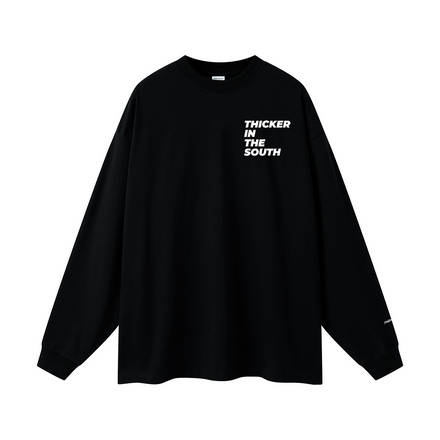 Thicker In The South Long Sleeve