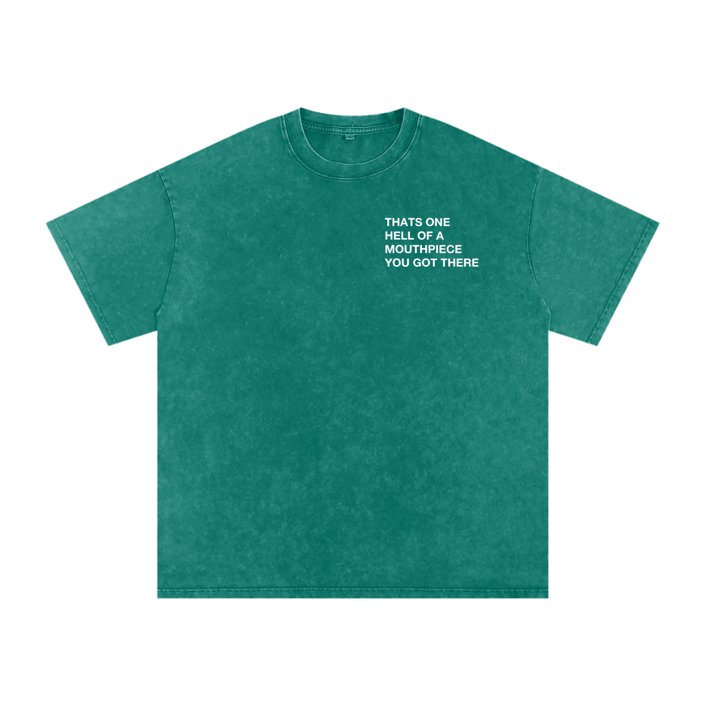 HELL OF A MOUTHPIECE,TEE,GREEN