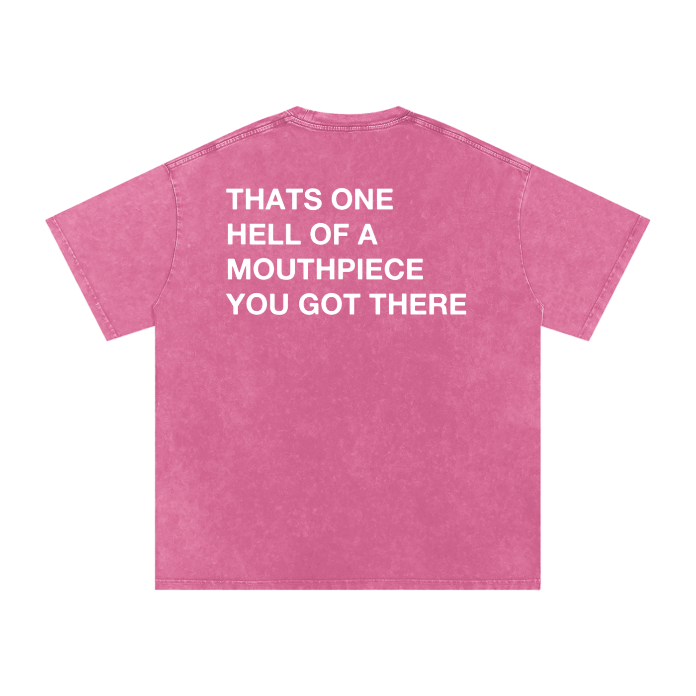 HELL OF A MOUTHPIECE,TEE,ROSE