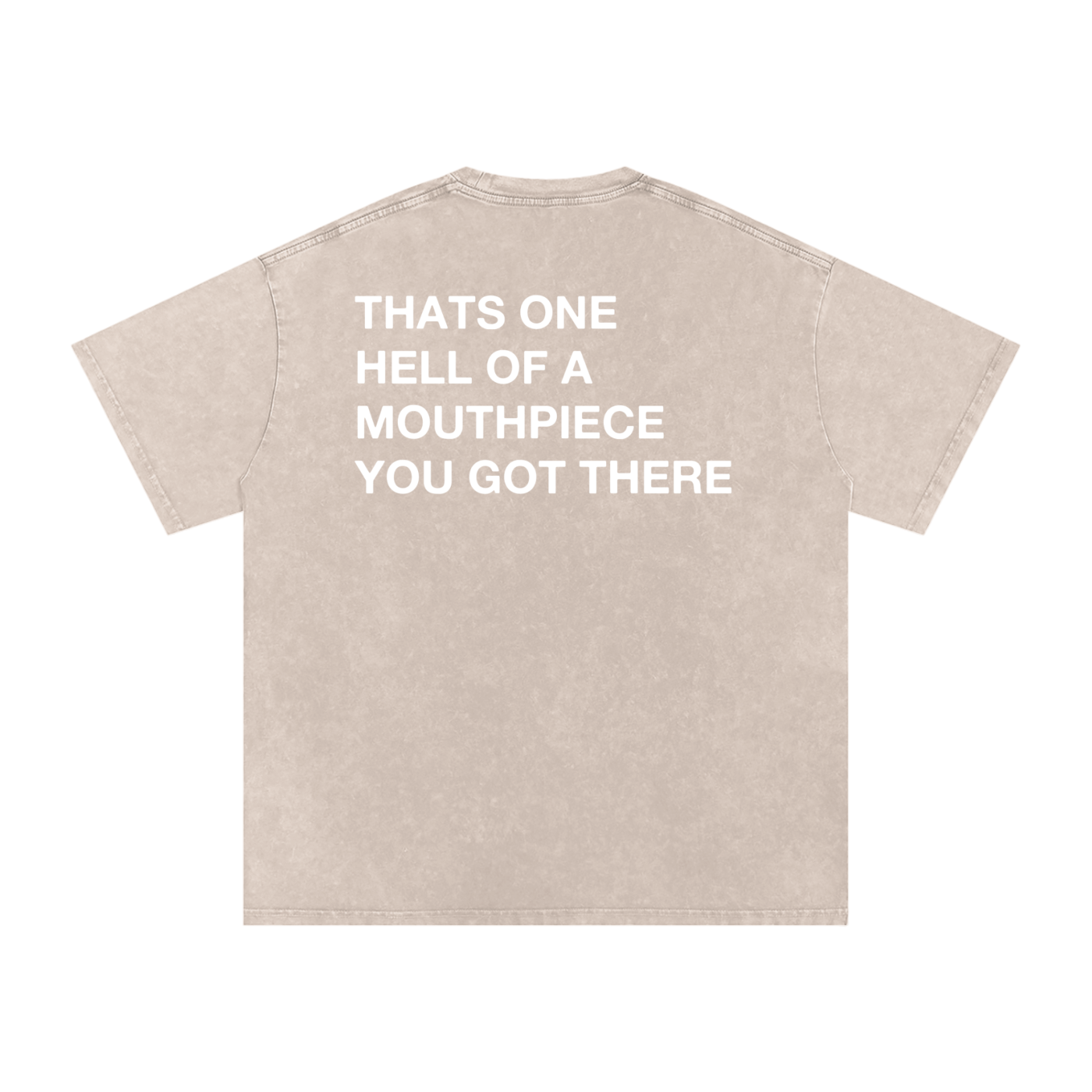 HELL OF A MOUTHPIECE,TAN,TEE