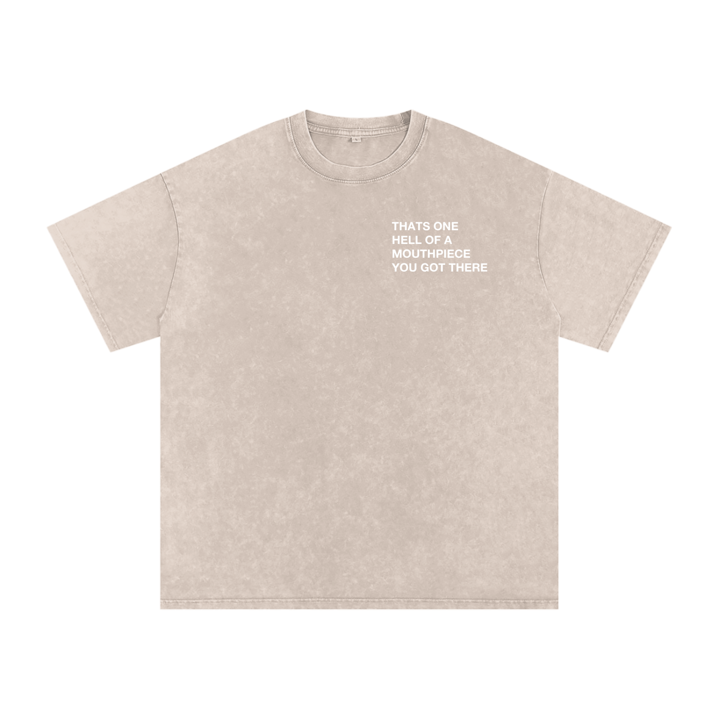 HELL OF A MOUTHPIECE,TAN,TEE